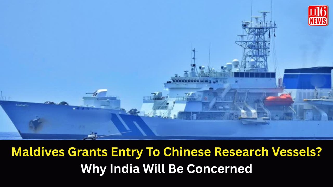 Maldives Grants Entry To Chinese Research Vessels? Why India Will Be Concerned